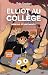 Elliot au collège - Tome 02...