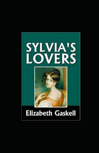 Sylvia's Lovers Illustrated