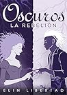 Oscuros, la rebel...