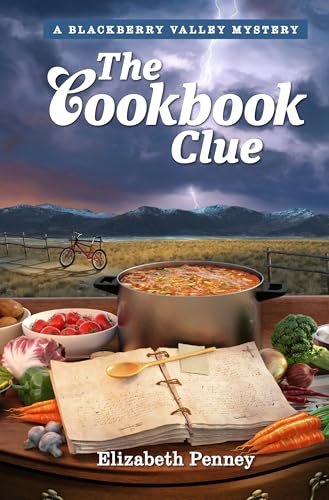 The Cookbook Clue (Mysteries of Blackberry Valley 10)