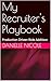 My Recruiter's Playbook: Pr...