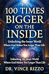 100 Times Bigger ...
