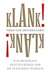 Klank!: Een muzik...