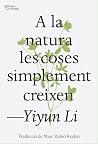 A la natura les c...