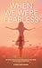 When We Were Fearless: Reco...