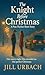 The Knight Before Christmas by Jill Urbach