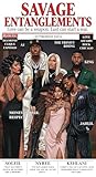 Savage Entanglements