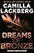 Dreams of Bronze (Faye's Revenge, #3)