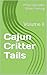 Cajun Critter Tails: Volume II