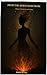 FROM THE ASHES I ROSE FROM  by Emery Blake