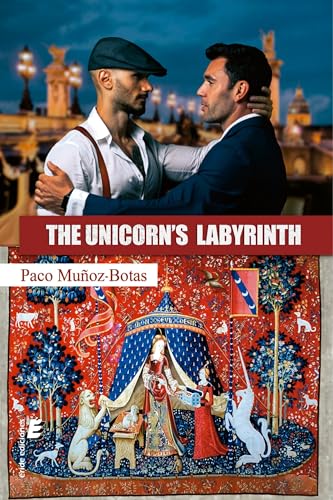 The Unicorn´s Labyrinth: Translated edition from the original Spanish book "El Laberinto del Unicornio" (Kindle Edition)