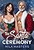 The Santa Ceremony by Mila Masters