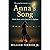 Anna's Song: Faith, Music, ...
