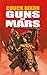 Guns of Mars by Chuck Dixon Guns of Mars by Chuck Dixon