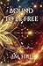 Bound to be Free: An epic r...
