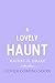 A Lovely Haunt
