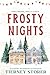 Frosty Nights: A PNR, cozy ...