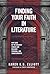Finding Your Faith in Literature: Why Some of the Greatest Stories are Relevant, Personal, and Transformative