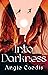 Into Darkness (Blood of the Durit, #2)