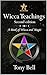 Wicca Teachings: Second Edi...