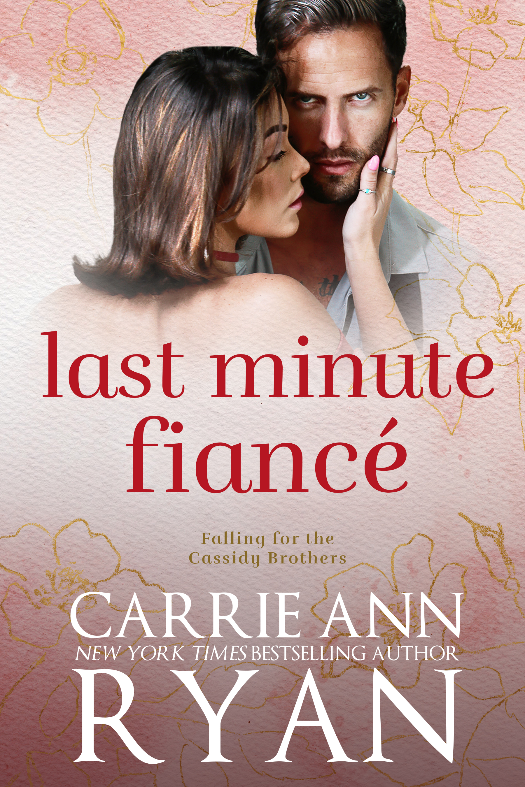 Last Minute Fiancé (Falling for the Cassidy Brothers, #2)