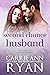 Second Chance Husband (Falling for the Cassidy Brothers, #3)