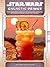 Star Wars: Galactic Drinks:...