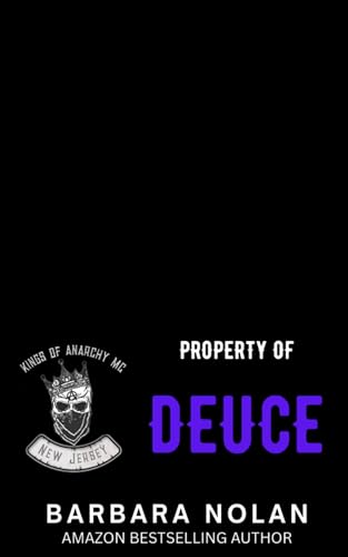 Property of Deuce (Kings of Anarchy MC) Atlantic City, NJ Book 1