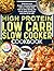 High Protein Low Carb Slow ...