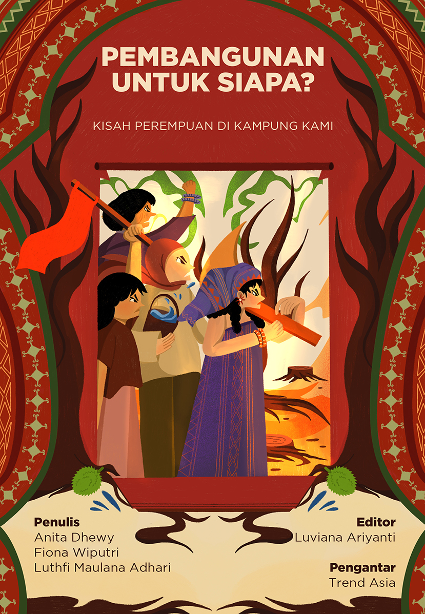 Pembangunan untuk Siapa? Kisah Perempuan di Kampung Kami (Paperback)