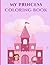 My Princess Coloring Book