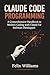 Claude Code Programming: A ...