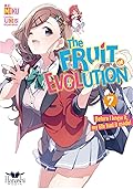 The Fruit of Evolution (Light Novel), Vol. 07: Before I knew it, my life had it made!