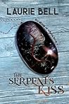 The Serpent's Kiss by Laurie  Bell