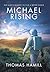 Michael Rising: One Man's J...