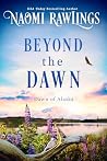 Beyond the Dawn
