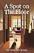 A Spot on the Floor by Brenda Reymann