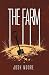 The Farm by Josh  Moore