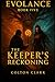 Evolance 5: The Keepers Rec...