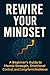 Rewire Your Mindset by Matthew Hill