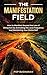The Manifestation Field: Ho...