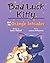 Bad Luck Kitty and the Oran...