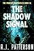 The Shadow Signal (The Phoenix Chronicles Book 15)