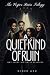 A Quiet Kind of Ruin: Not e...