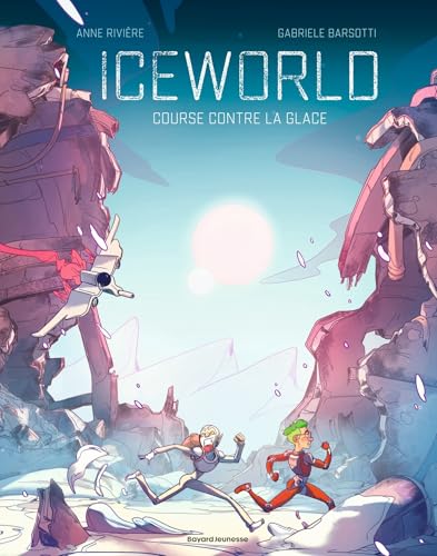 Iceworld: Course contre la glace (Hardcover)