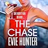 The Chase: The gripping revenge thriller from Evie Hunter The Chase: The gripping revenge thriller from Evie Hunter