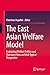 The East Asian Welfare Model: Evaluating Welfare Politics and Outcomes from an Ideal-Typical Perspective