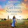 The Girl from Normandy: The sweeping wartime novel from Rachel Sweasey from 2026