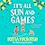 It's All Sun and Games: The hilarious, sun-drenched romantic comedy from MULTI-MILLION COPY BESTSELLER Portia MacIntosh