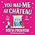 You Had Me at Chateau: The hilarious, heartwarming read from MULTI-MILLION-COPY BESTSELLER Portia MacIntosh